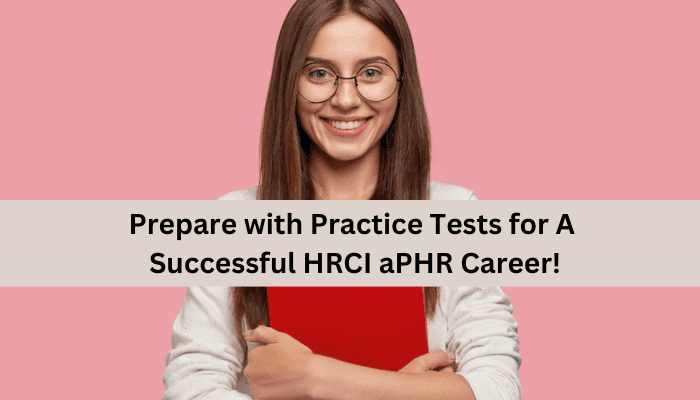 HRCI HR Associate Professional Exam Questions, HRCI HR Associate Professional Question Bank, HRCI HR Associate Professional Questions, HRCI HR Associate Professional Test Questions, HRCI HR Associate Professional Study Guide, HRCI aPHR Quiz, HRCI aPHR Exam, aPHR, aPHR Question Bank, aPHR Certification, aPHR Questions, aPHR Body of Knowledge (BOK), aPHR Practice Test, aPHR Study Guide Material, aPHR Sample Exam, HR Associate Professional, HR Associate Professional Certification, Human Resources, HRCI Associate Professional in Human Resources