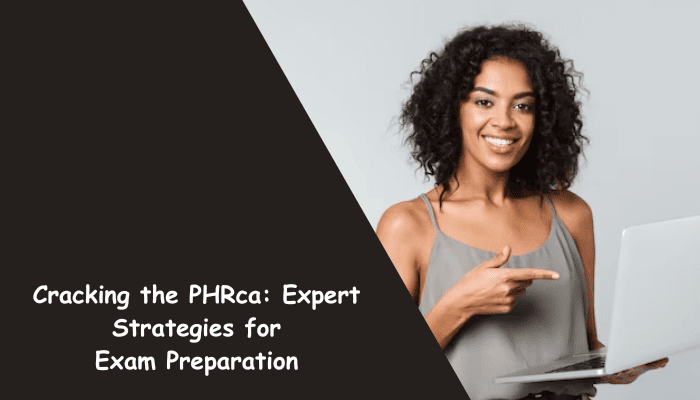 PHRca certification preparation.